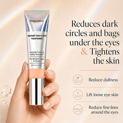 Starpositive™ Instant Eye Tightener – Smoother-Looking Bags & Fine Lines in Minutes